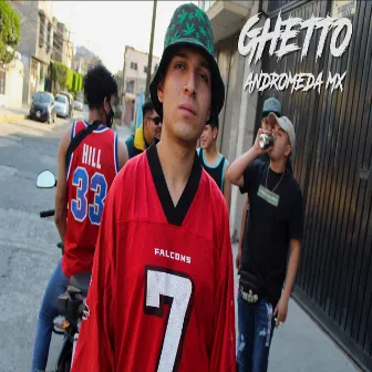 Guetto by Andromeda MX