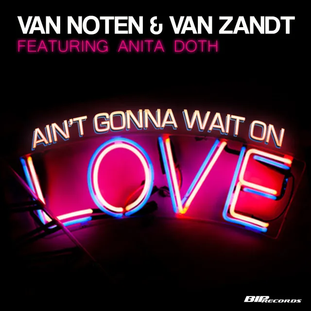 Ain't Gonna Wait on Love - Radio Edit