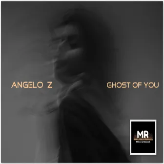 Ghost Of You by Angelos Zgaras