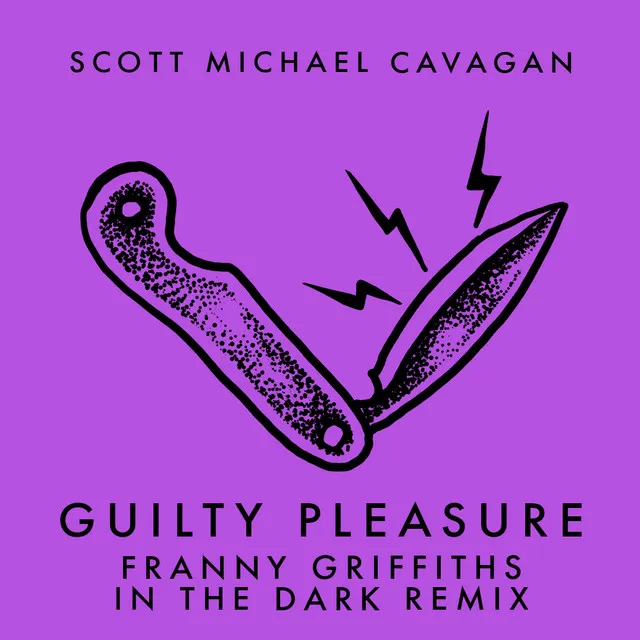 Guilty Pleasure - Franny Griffiths in the Dark Remix