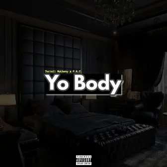 Yo Body by Terrell Matheny