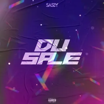 DU SALE by Sassy