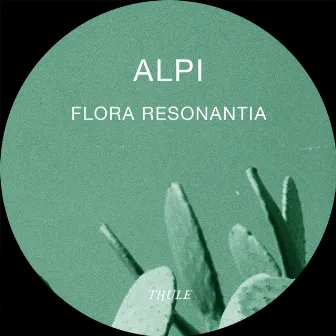 Flora Resonantia by ALPI