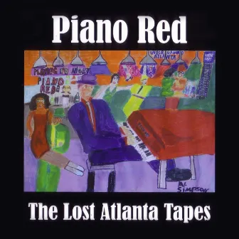 The Lost Atlanta Tapes by Piano Red