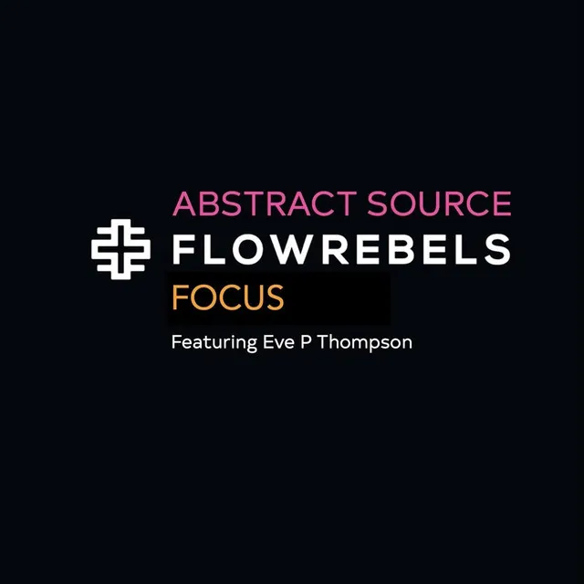 Flowrebels: Focus