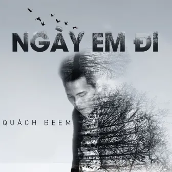 Ngay Em Di by Quách Beem