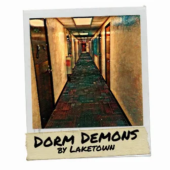 Dorm Demons by Lake Town