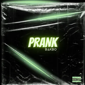 Prank by Bakbo