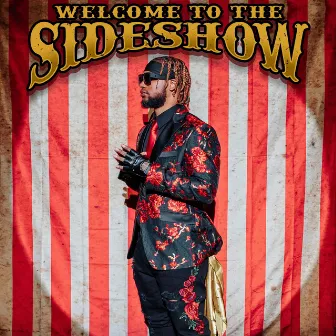 Welcome to the Side Show by Unknown Artist