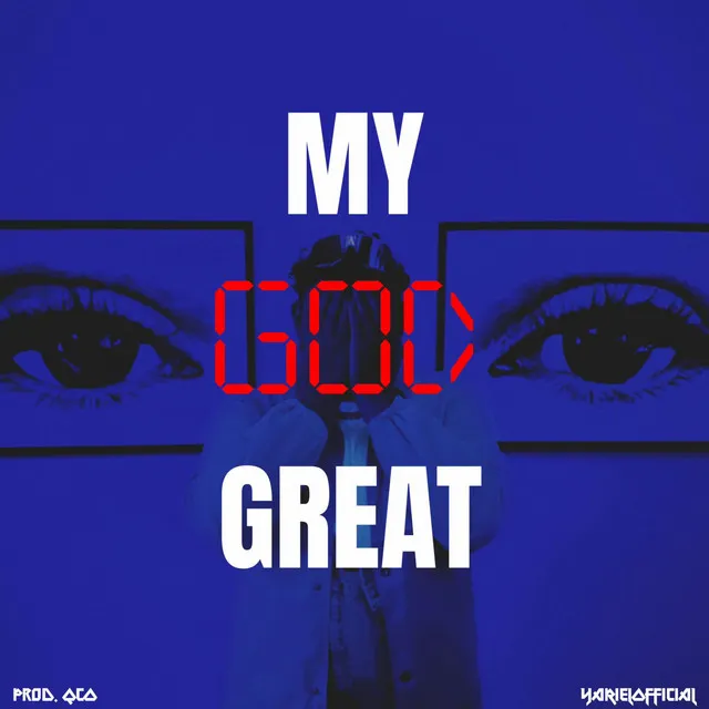 My God Great