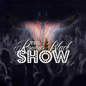 The Ronnie Black Show EP by Ronnie Black