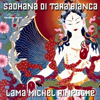 Sadhana De Tara Branca by Lama Michel Rinpoche