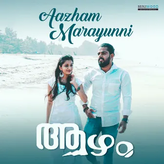 Aazham Marayunni (From 