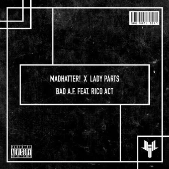 BAD A.F. by Lady Parts