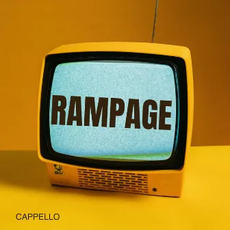 Rampage by Cappello