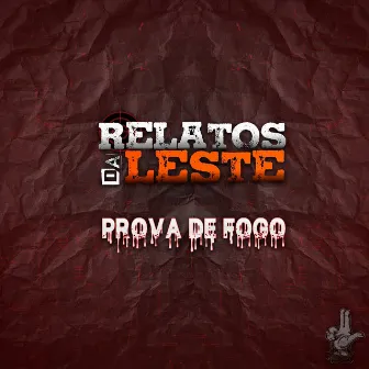 Prova de Fogo by Relatos da Leste