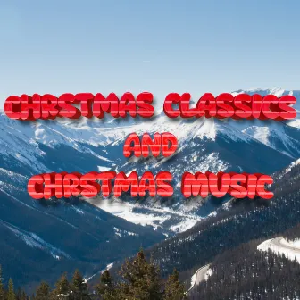 Dinner Party Christmas Day Playlist by Christmas Classics and Best Christmas Music