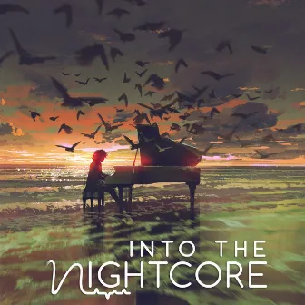 Into The Nightcore, Vol. 10 by Into The Nightcore