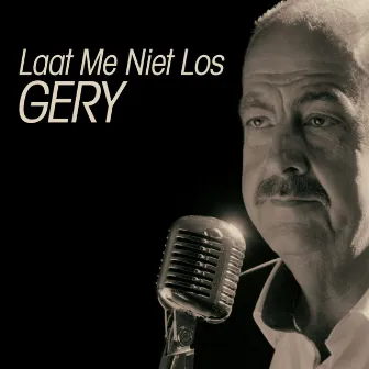 Laat Me Niet Los by Gery