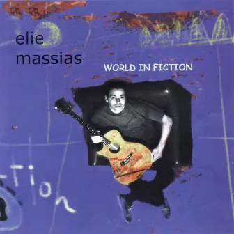 World in Fiction by Elie Massias