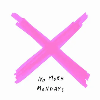 No More Mondays by RØRSTAD