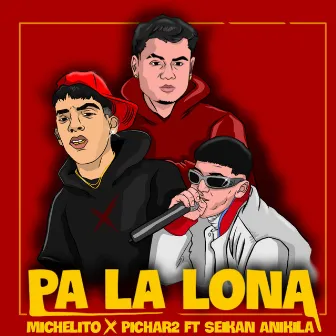 Pa la Lona by 