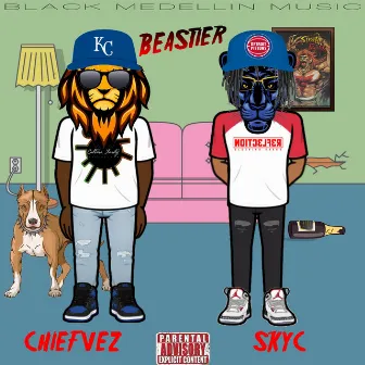 Beastier by Chief Vez