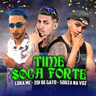 Time Soca Forte by Luka Mc