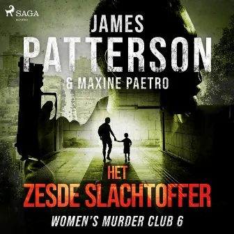 Het zesde slachtoffer by James Patterson