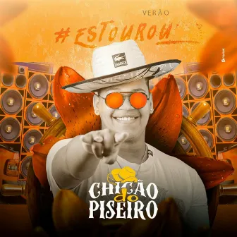 Verão #Estourou by Chicão do Piseiro