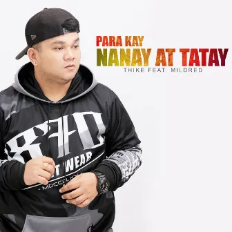 Para Kay Nanay at Tatay (Feat. Mildred) by Thike