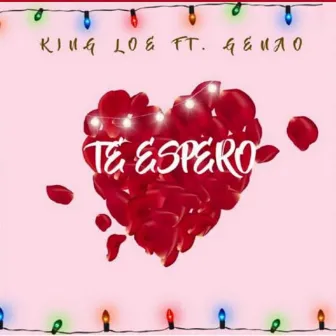 Te Espero by King Loe