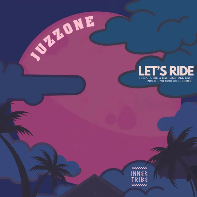 Let's Ride (The Remixes)