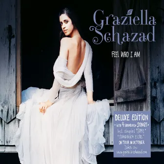 Feel Who I Am (Deluxe Edition) by Graziella Schazad