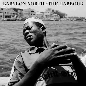 The Harbour by Babylon North