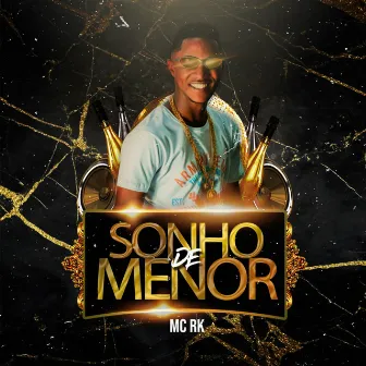 Sonho de Menor by MC RK