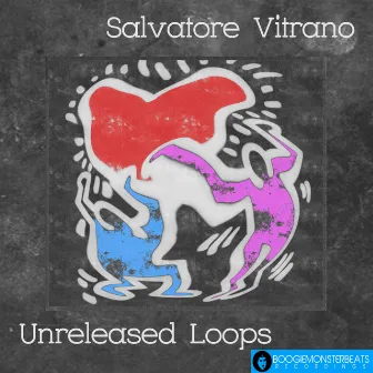 Unreleased Loops by Salvatore Vitrano