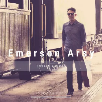 Ensaio Aberto com Emerson Arsy - ao Vivo by Emerson Arsy