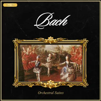 Bach: Orchestral Suites by Ars Rediviva Orchestra Of Prague