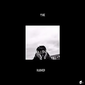 The Ruined by Chris Travis