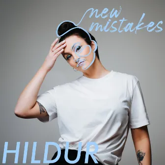 New Mistakes by Hildur