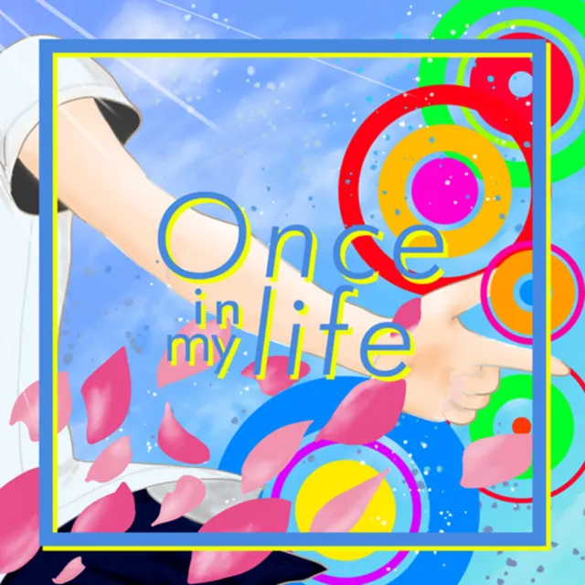 Once in my life - NEW TAKE