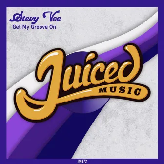 Get My Groove On by Stevy Vee