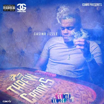 Threw in the Crooks by Casino Jizzle