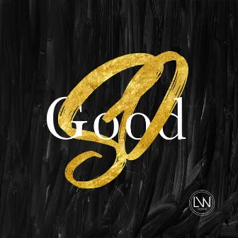 So Good by LW Worship