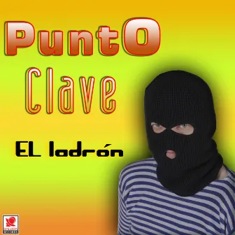 El Ladrón by Punto Clave