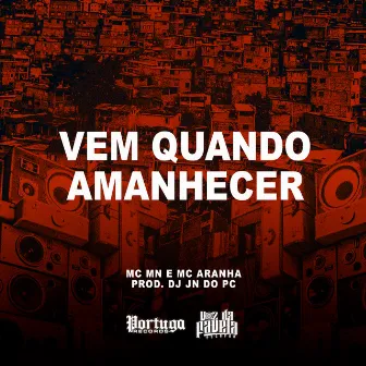 Vem Quando Amanhecer by Dj Jn do PC