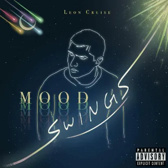 MOOD SWINGS by Leon Cruise