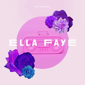 Stereo by Ella Faye