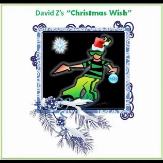 Christmas Wish by David Z